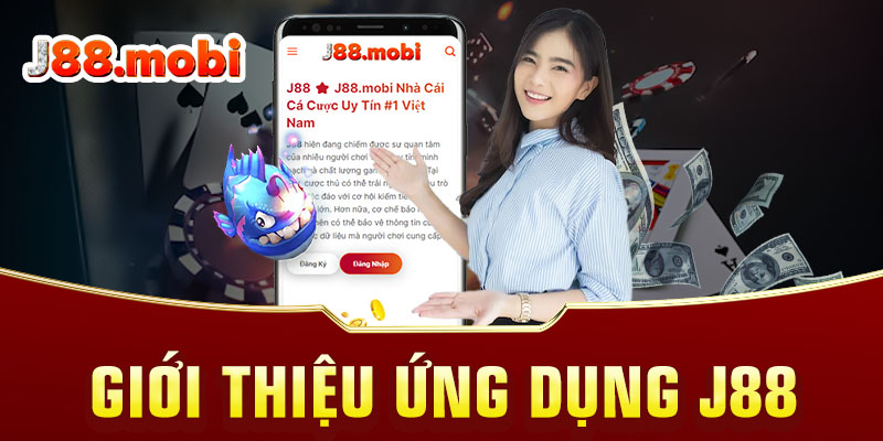 Thông tin về ứng dụng cá cược tiện ích J88 Thông tin về ứng dụng cá cược tiện ích J88