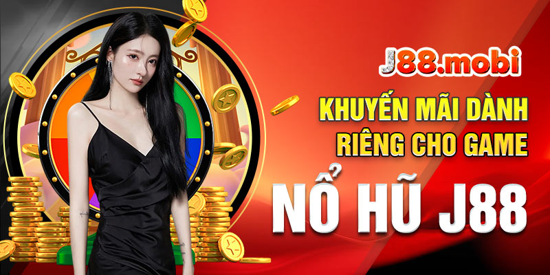 Game nổ hũ uy tín J88 có nhiều khuyến mãi đặc sắc Game nổ hũ uy tín J88 có nhiều khuyến mãi đặc sắc
