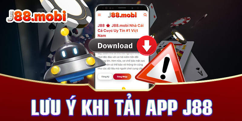 Các lưu ý để thực hiện tải app nhà cái J88 Các lưu ý để thực hiện tải app nhà cái J88