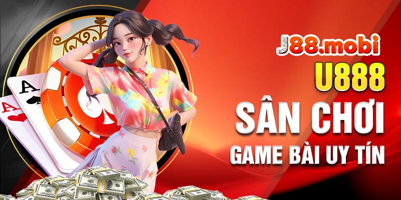 U888 - Nơi cung cấp nhiều trò đánh bài uy tín U888 - Nơi cung cấp nhiều trò đánh bài uy tín